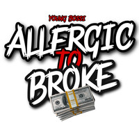 Young Bossi - Allergic to Broke
