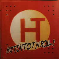 Ht - Hotentot 'N' Roll! (Explicit)