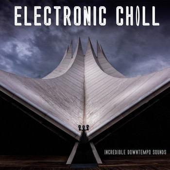 Various Artists - Electronic Chill (Incredible Downtempo Sounds)