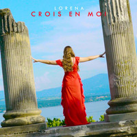 Lorena - Crois en moi