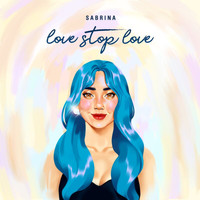 Sabrina - Love Stop Love