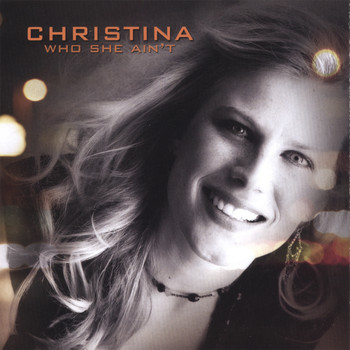 Christina Rayne - Who She Ain't