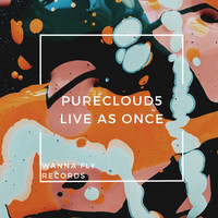 Purecloud5 - Live as Once