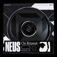 Neus - On Repeat