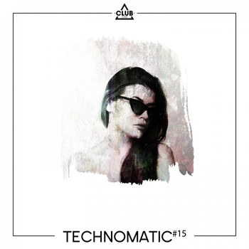 Various Artists - Technomatic, Vol. 15