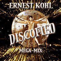 Ernest Kohl - Discofied (MegaMix)