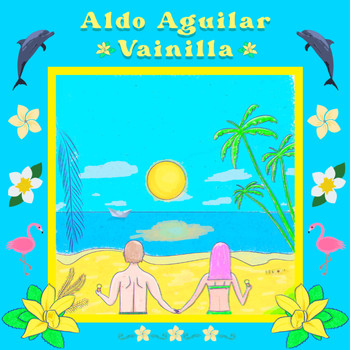 Aldo Aguilar - Vainilla