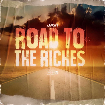 Javi - Road to the Riches (Explicit)