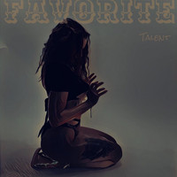 Talent - Favorite