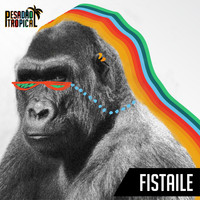 Pesadão Tropical - Fistaile