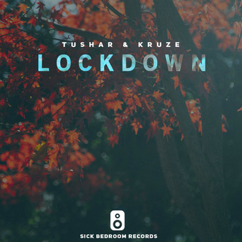 Tushar, Kruze - Lockdown
