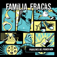 Família Fracàs - Problemes del Primer Món