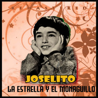 Joselito - La estrella y el monaguillo (Remastered)