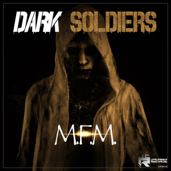 Dark Soldiers - M.F.M. (Explicit)