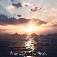Relaxing Spa Music, Spa & Spa, Spa Music Consort - In the Light (Spa Music)