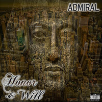 Admiral - Honor and Will (Explicit)