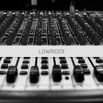 Lowrider - Wahrheit (Explicit)