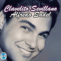 Alfredo Sadel - Clavelito Sevillano