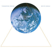 Tangerine Dream - White Eagle (Remastered 2020)