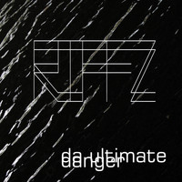 Riffz - Da Ultimate Danger