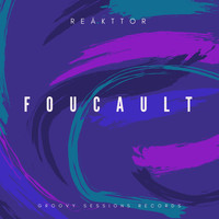 REÄKTTOR - Foucault (Explicit)