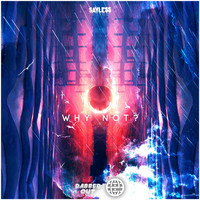 SayLess - Why Not? (Explicit)