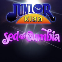 Junior Klan - Sed de Cumbia