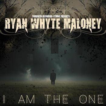 Ryan Whyte Maloney - I Am the One