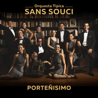 Orquesta Típica Sans Souci - Porteñísimo