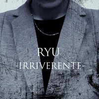 Ryu - Irriverente