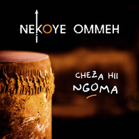 Nekoye Ommeh - Cheza Hii Ngoma