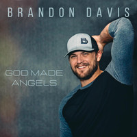 Brandon Davis - God Made Angels
