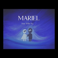 Mariel - Here with You
