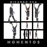 Ricardo Cea - Momentos