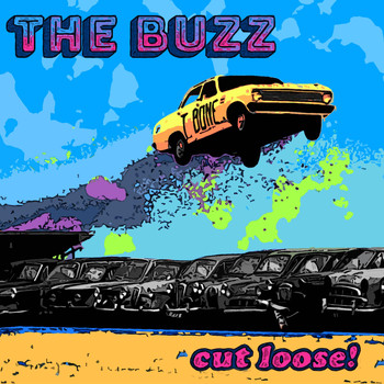 The Buzz - Cut Loose!