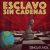 Tangatunga - Esclavo Sin Cadenas