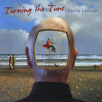 Charlie Lennon - Turning the Tune