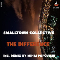 Smalltown Collective - The Difference