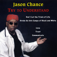 Jason Chance - Try To Understand