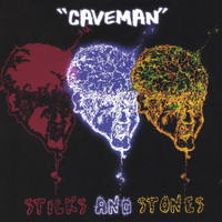 Caveman - Sticks and Stones