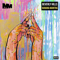 Beverly Hills - Banana Mantra
