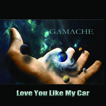 Gamache - Love You Like My Car