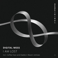 Digital Mess - I Am Lost