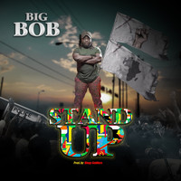 Big Bob - Stand Up