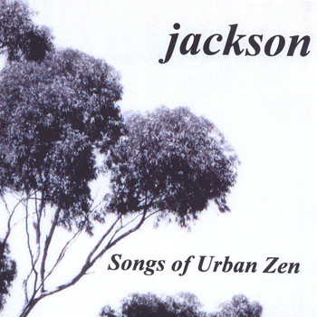 Jackson - Songs of Urban Zen