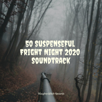 Screaming Halloween, Sound Effects Zone and Halloween Monsters - 60 Suspenseful Fright Night 2020 Soundtrack