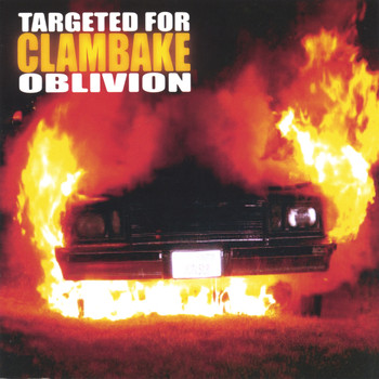 Clambake - Targeted For Oblivion