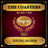 The Coasters - Young Blood (Billboard Hot 100 - No 8)