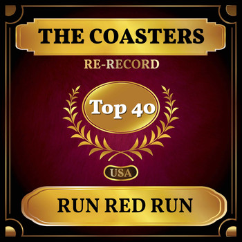 The Coasters - Run Red Run (Billboard Hot 100 - No 36)