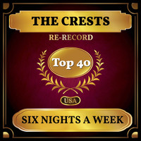 The Crests - Six Nights a Week (Billboard Hot 100 - No 28)